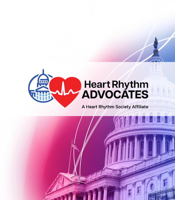 Heart Rhythm Advocates: The Voice of Electrophysiology is Growing Stronger Together